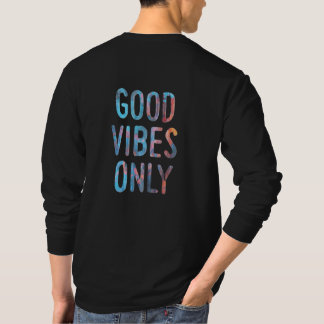 T-SHIRT GOOD VIBES RÊVE SEULEMENT, RETOUR IMPRIMER SEULEME