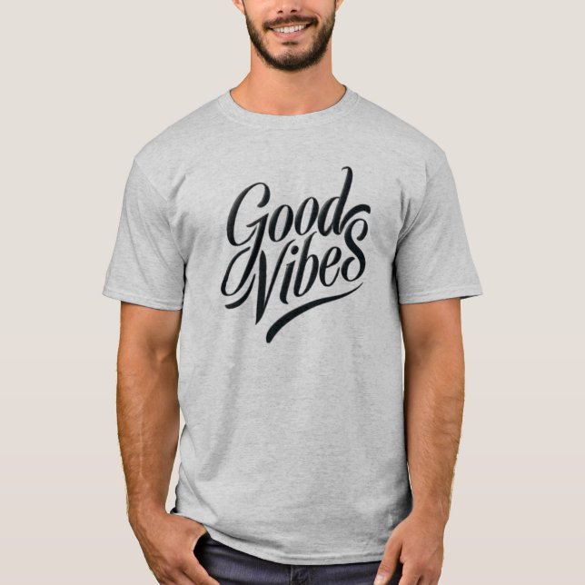 T-shirt Good Vibes - Style Calligraphie moderne (Devant)