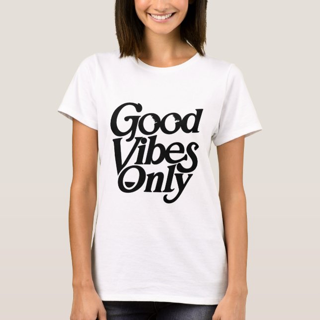 T-shirt "Good Vibes uniquement" (Devant)