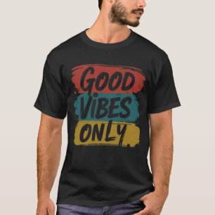 T-shirt Good Vibes uniquement