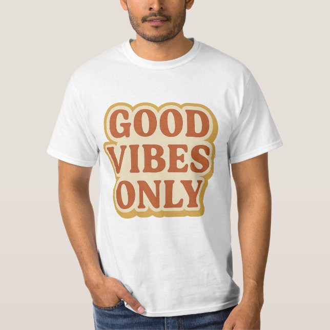 T-shirt Good Vibes uniquement - Conception de devis de typ (Devant)