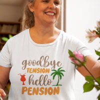 Goodby Tension Bonjour Pension retraite