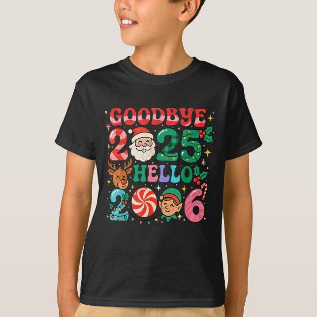 T-shirt Goodbye 2025 Hello 2026 Cute Christmas New Year  (Devant)