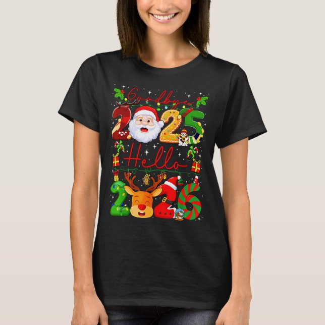 T-shirt Goodbye 2025 Hello 2026 Happy New Year Christmas F (Devant)