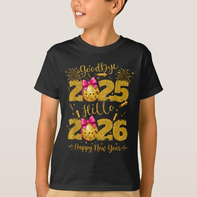 T-shirt Goodbye 2025 Hello 2026 Happy New Year's Eve  (Devant)
