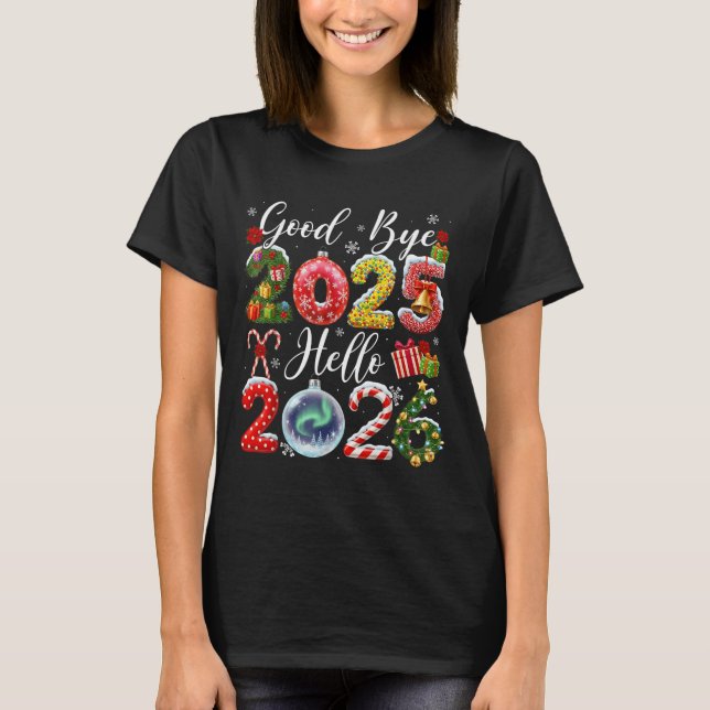 T-shirt Goodbye 2025 Hello 2026 Merry Christmas Happy New  (Devant)