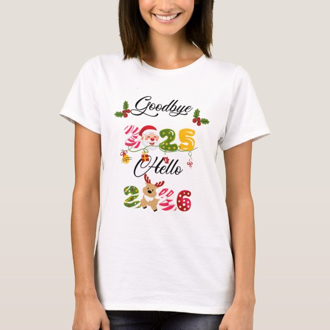 T-shirt Goodbye 2025 Hello 2026 New Year Design (Devant)