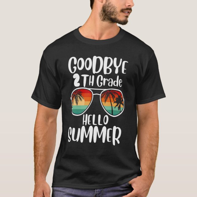T-shirt Goodbye 2nd Grade Hello Summer Sunglasses Last Day (Devant)