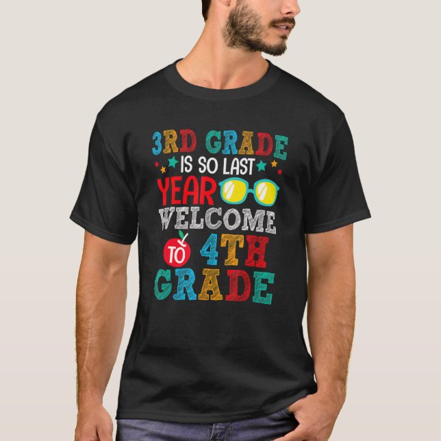 T-shirt Goodbye 3rd Grade Welcome To 4th Grade  Back To Sc (Devant)