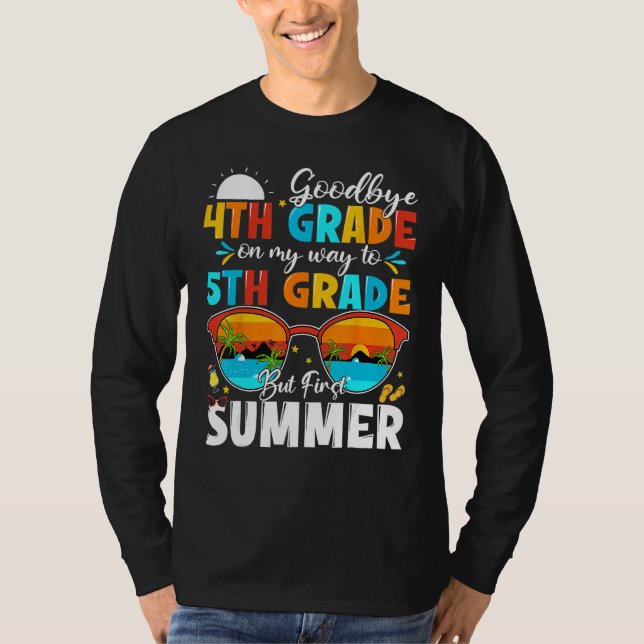 T-shirt Goodbye 4th Grade Graduation To 5th Grade Hello Su (Devant)