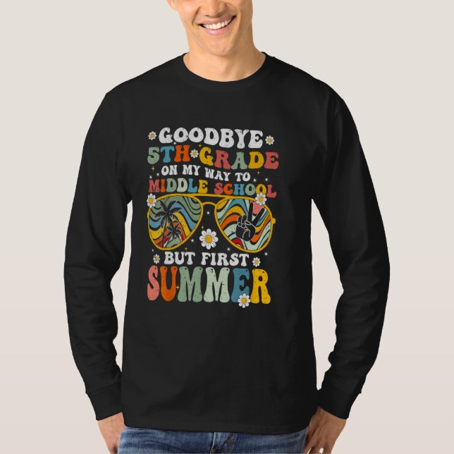 T-shirt Goodbye 5th Grade Graduation To Middle School Hell (Devant)