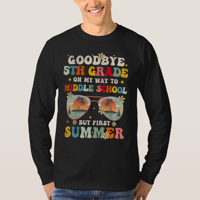 T-shirt Goodbye 5th Grade Graduation To Middle school Hell (Devant)
