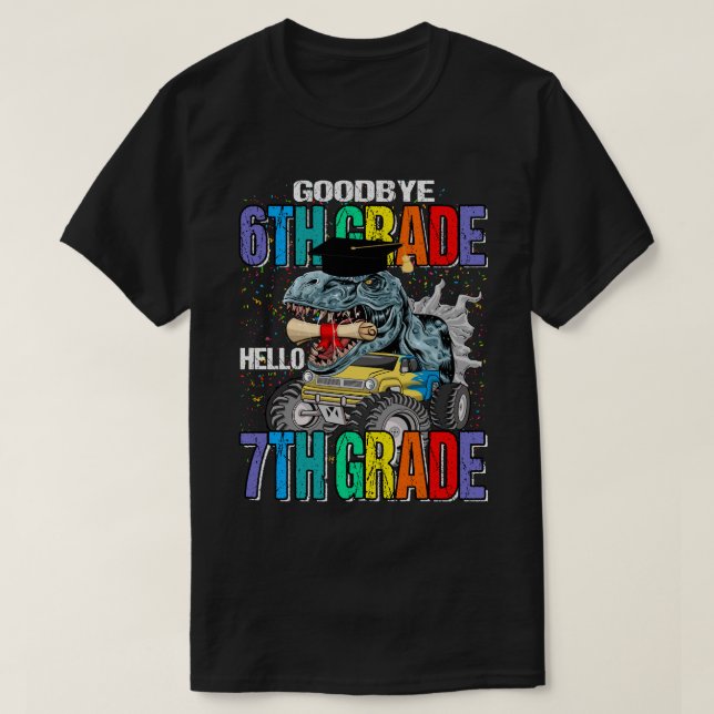 T-shirt Goodbye 6th Grade Hello 7th Grade Monster Truck Di (Design devant)