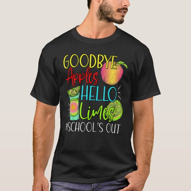 T-shirt Goodbye Apples Hello Limes School s Out  Apples Su (Devant)
