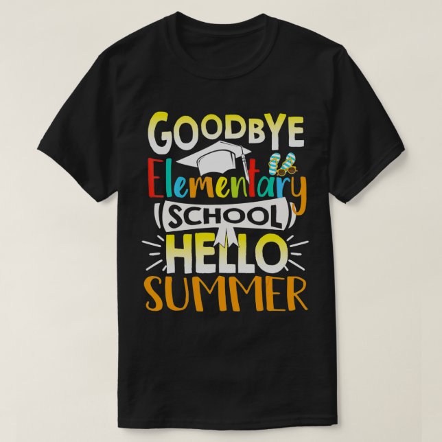 T-shirt Goodbye École élémentaire Hello Summer Teacher Stu (Design devant)