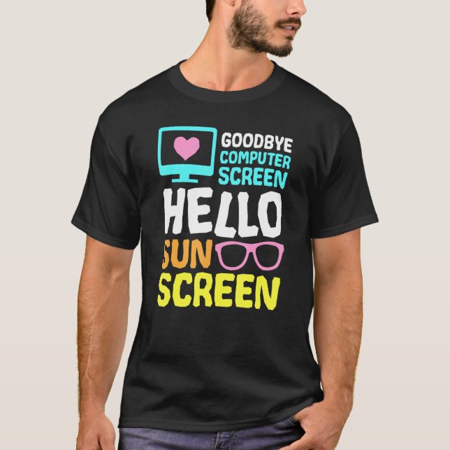 T-shirt Goodbye Écran Ordinateur Hello Sunscreen Virtual T (Devant)