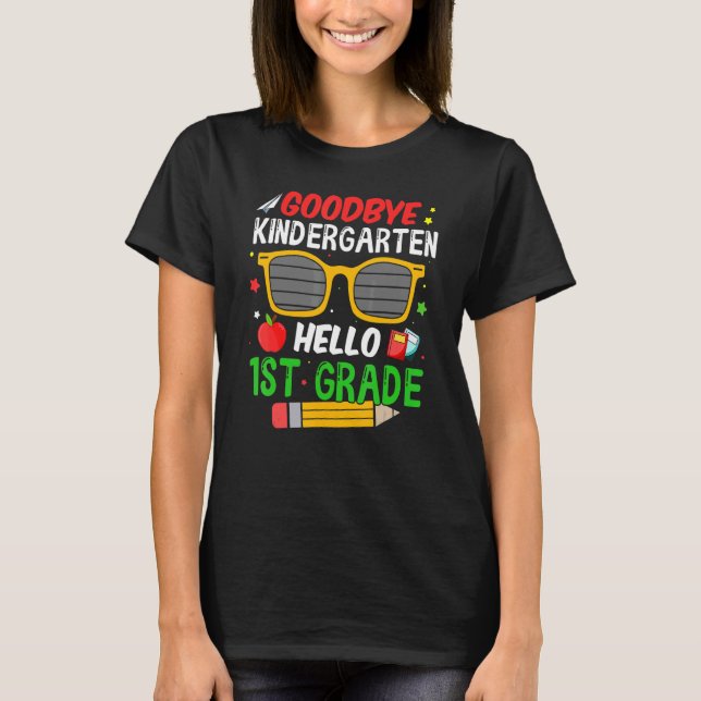 T-shirt Goodbye Kindergarten Hello 1ère année Gradu (Devant)
