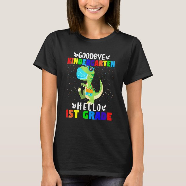T-shirt Goodbye Kindergarten Hello 1ère maternelle (Devant)