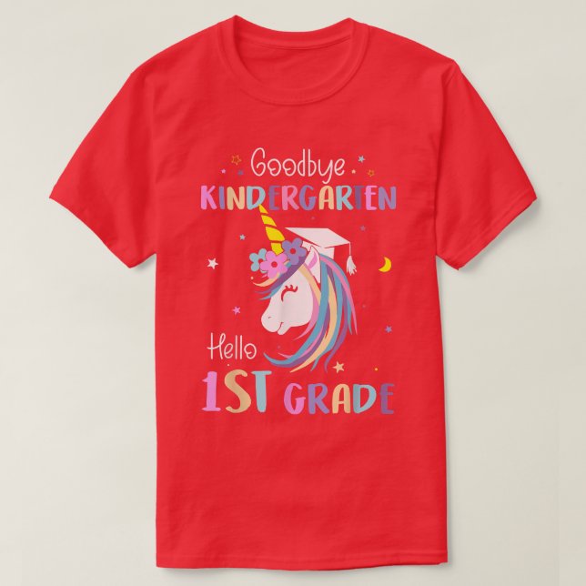 T-shirt Goodbye Kindergarten Hello 1st Grade Graduation Un (Design devant)