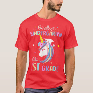 T-shirt Goodbye Kindergarten Hello 1st Grade Graduation Un