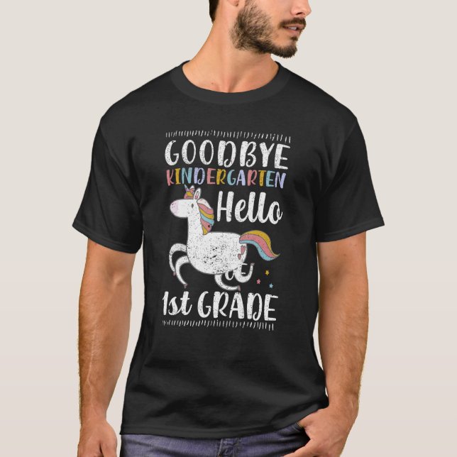 T-shirt Goodbye Kindergarten Hello First Grade 1st Graduat (Devant)