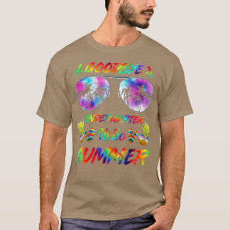 T-shirt Goodbye Kindergarten Hello Summer Boys Teacher Cos