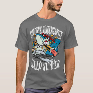 T-shirt Goodbye Kindergarten Hello Summer Shark for Shark 