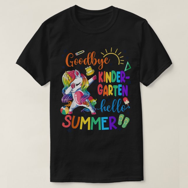 T-shirt Goodbye Kindergarten Hello Summer Unicorn Dernier  (Design devant)