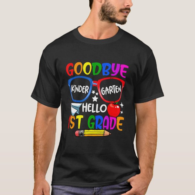 T-shirt Goodbye Kindergarten Welcome First Day Hello First (Devant)