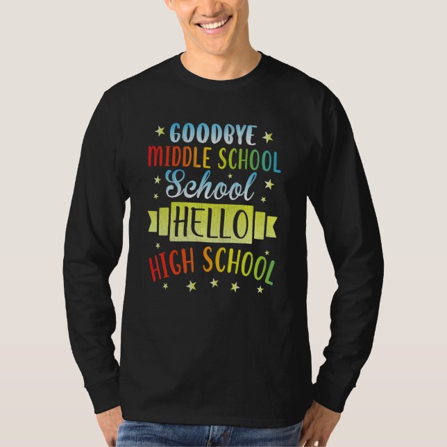 T-shirt Goodbye Middle School Hello Lycée Graduate G (Devant)