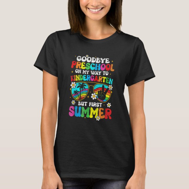 T-shirt Goodbye Preschool Graduation Kindergarten Hello Su (Devant)