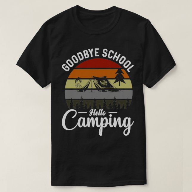 T-shirt Goodbye School Hello Camping Retro (Design devant)