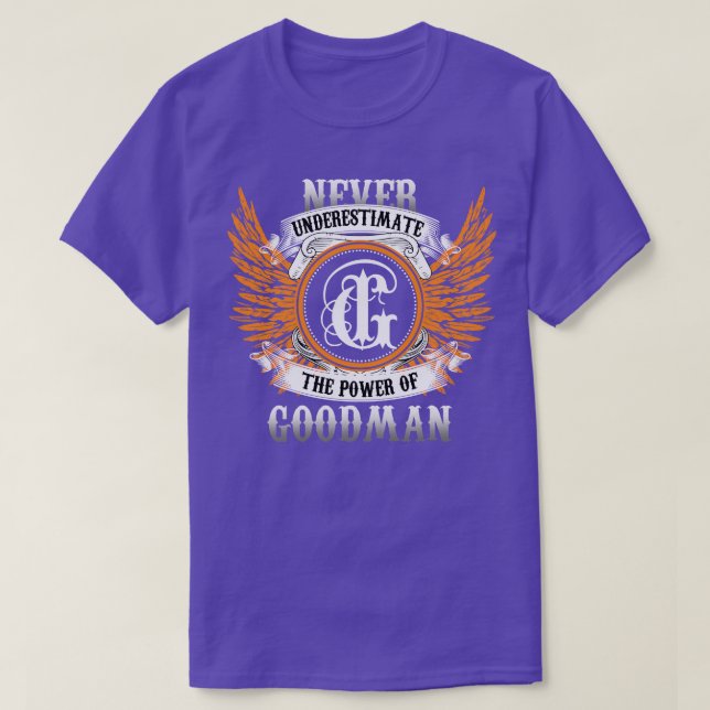 T-shirt Goodman Name Shirt Ne Sous-Estime Jamais La Puissa (Design devant)