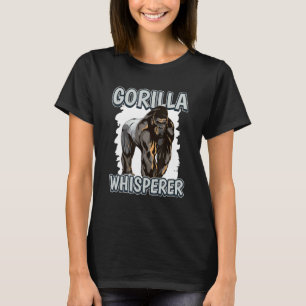 T-shirt Gorilla Whisperer Apes Citer Gorillas