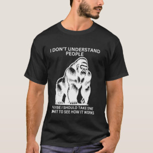 T-shirt Gorille Singe Incompris Drôle Sarcasme Singe