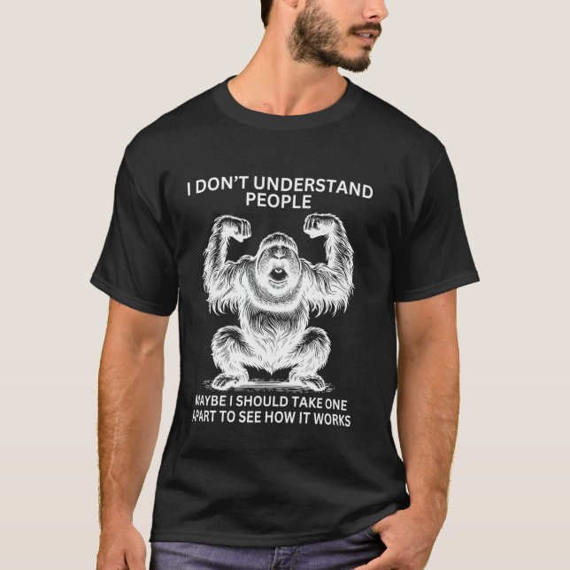 T-shirt Gorille Singe Mal Compris Drôle Sarcastique Singe (Devant)