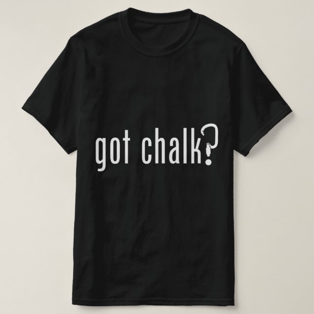 T-shirt GOT CHALK Fun Rock Escalade Climber (Design devant)
