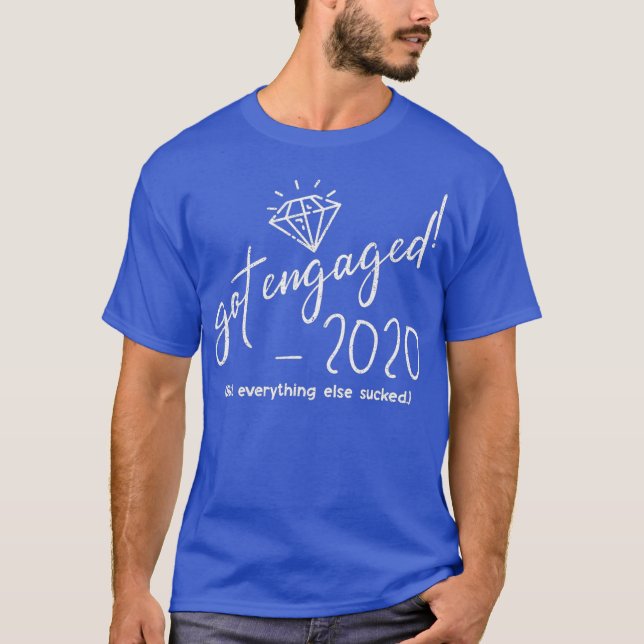 T-shirt Got Engaged 2020 Groom Bride To Be Engagement (Devant)