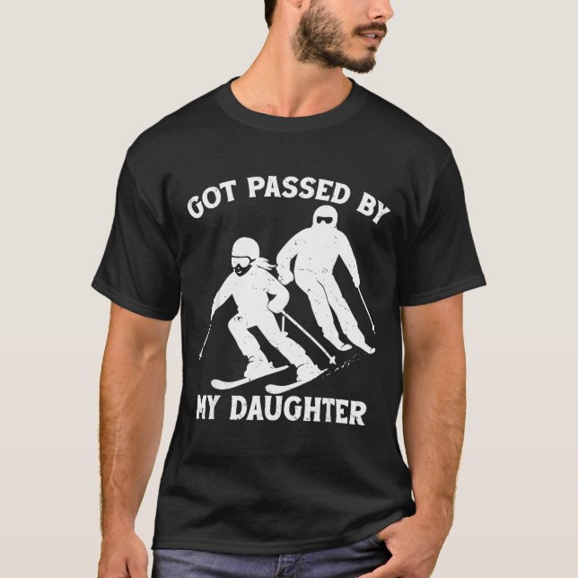 T-shirt Got Ped By My Daughter Funny Skiing Dad Ski Trip  (Devant)