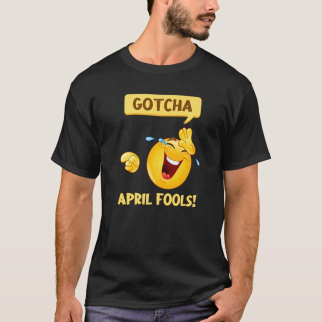 T-shirt Gotcha Fool's Day April Fools Prank 2022 (Devant)