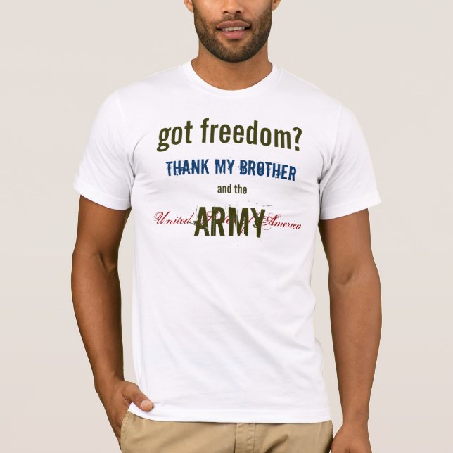 T-shirt gotfreedomArmyBrother (Devant)