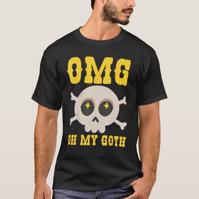 T-shirt Gothique Omg Oh My Goth (Devant)
