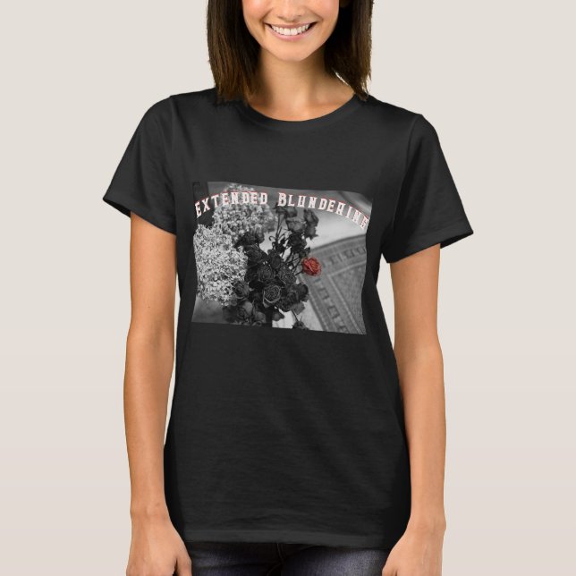 T-Shirt Gothique Rose Extended Blundering (Devant)