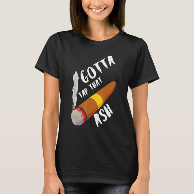 T-shirt Gotta Tap Dat Ash (Devant)
