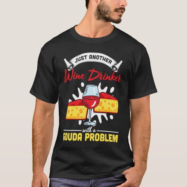 T-shirt Gouda For Gouda  Cheese Gouda Enthusiast Dutch Che (Devant)
