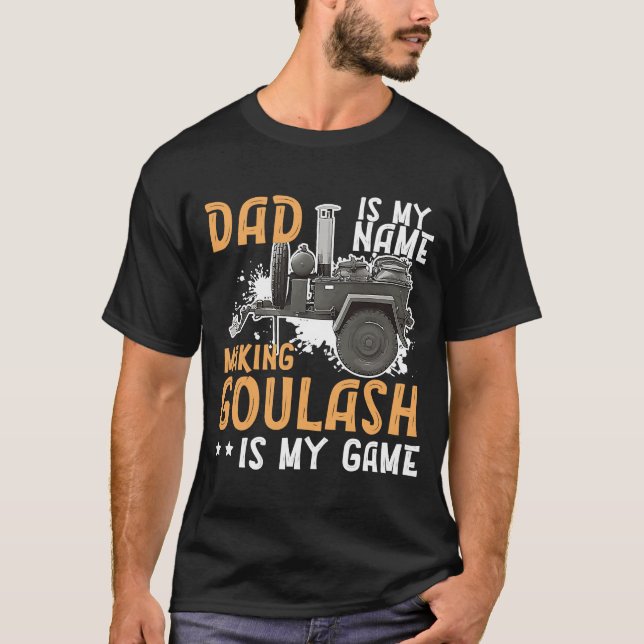 T-shirt Goulash Papa Fabriquant Le Meilleur Goulash Est Mo (Devant)