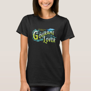 T-shirt Gourami Fish Lover Aquarium FishTank Gouramis Keep