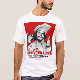 T-shirt Gourmet de Che : Alimentez le Revolooshin !