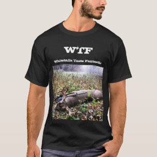 T-shirt Goût de Whitetails de WTF fantastique