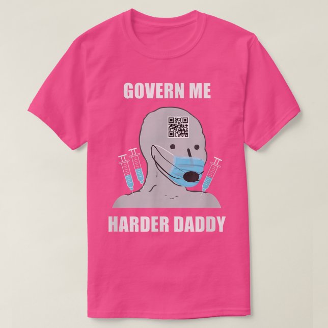 T-shirt Govern Me Harder Daddy  (Design devant)